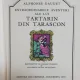EXTRAORDINARELE AVENTURI ALE LUI TARTARIN DIN TARASCON - ALPHONSE DAUDET