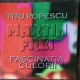 FASCINATIA CULORII - TITU POPESCU / MARTIN FREI
