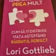 Femei care cauta prea mult - Lori Gottlieb
