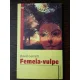 Femeia Vulpe - David Garnett