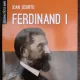Ferdinand I - Ioan Scurtu