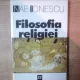 FILOSOFIA RELIGIEI , CURS DE FILOSOFIE A RELIGIEI 1924 - 1925 DE NAE IONESCU