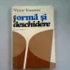 FORMA SI DESCHIDERE - VICTOR IVANOVICI
