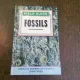 FOSSILS, OVER 300 GENERA OF FOSSILS IDENTIFIED - FIELD GUIDE  (CARTE IN LIMBA ENGLEZA)