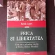 FRICA SI LIBERTATEA, CUM NE-A SCHIMBAT VIETILE AL DOILEA RAZBOI MONDIAL - KEITH LOWE