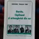 GARDA, CAPITANUL SI ARHANGHELUL DIN CER - GRIGORE TRAIAN POP    VOL.1