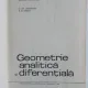 Geometrie analitica si diferentiala - O. Em. Gheorghiu