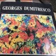 Georges Dumitresco- pictura, desen, poezie in limba franceza