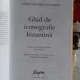 GHID DE ICONOGRAFIE BIZANTINA - CONSTANTINE CAVARNOS