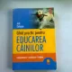 GHID PRACTIC PENTRU EDUCAREA CAINILOR - JOEL DEHASSE