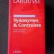 GRAND DICTIONNAIRE SYNONYMES & CONTRAIRES, LAROUSSE