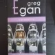 Greg Egan - Carantina