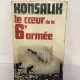 Heinz G. Konsalik - Le Coeur de la 6e Armee