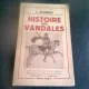HISTOIRES DES VANDALES - L. SCHMIDT
