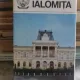 DIN COLECTIA JUDETELE PATRIEI - JUDETUL IALOMITA. MONOGRAFIE
