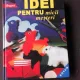 IDEI PENTRU MICII MESTERI - MONIKA DETERING