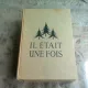 IL ETAIT UNE FOIS. 80 CONTES DE TOUS LES TEMPS ET DETOUS LER PAYS - HENRY POULAILLE  (TEXT IN LIMBA FRANCEZA)