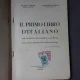 IL PRIMO LIBRO D ITALIANO, PER LE SCUOLE SECUNDARIE DI OGNI SPECIE - NICOLAE SERBAN   (MANUAL IN LIMBA ITALIANA)
