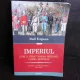 Imperiul, cum a creat Marea Britanie lumea moderna - Niall Ferguson