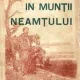 IN MUNTII NEAMTULUI - CALISTRAT HOGAS