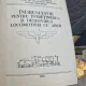 Indrumator pentru intretinerea si deservirea locomotivei cu abur