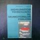 Indrumator tehnologic al muncitorului forjor - M. Pridvornic, S. Tanase