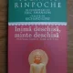 INIMA DESCHISA, MINTE DESCHISA - TSOKNYI RINPOCHE