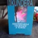 INSUPORTABILA USURATATE A FIINTEI - MILAN KUNDERA