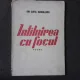 INTALNIREA CU FOCUL, POEME - ION SOFIA MANOLESCU  (CU DEDICATIA AUTORULUI PENTRU PETRU VINTILA)