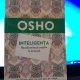 Inteligenta, Reactioneaza creativ la prezent - Osho