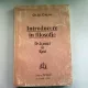 INTRODUCERE IN FILOSOFIE. DE LA ANTICI LA KANT - GH.AL. CAZAN