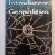 Introducere in geopolitica-Silviu Negut,Meteor Press,2009