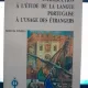 Introduction a l'etude de la langue portugaise a l'usage des etrangers - Vasco da Fonseca  Vol.I