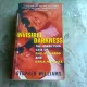 Invisible Darkness: The Horrifying Case of Paul Bernardo and Karla Homolka - Stephen Williams  (carte in limba engleza)
