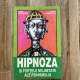 Irina Holdevici - Hipnoza si fortele nelimitate ale psihismului