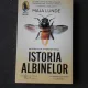 ISTORIA ALBINELOR - MAJA LUNDE