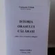 ISTORIA ORASULUI CALARASI - CONSTANTIN TUDOR