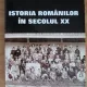 Istoria romanilor in secolul XX - Ioan Scurtu