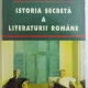 Istoria secreta a literaturii romane - Cornel Ungureanu