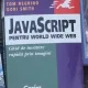JAVASCRIPT PENTRU WORLD WIDE WEB - TOM NEGRINO