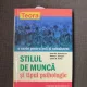 Jean M. Kummerov, Nancy J. Barger, Linda K. Kirby - Stilul de munca si tipul psihologic