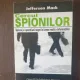 Jefferson Mack - Cercul Spionilor. Sponaj si operatiuni negre in lumea reala a informatiilor