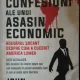 John Perkins - Noile confesiuni ale unui asasin economic. Adevarul socant despre cum a cucerit America lumea