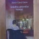 Joyce Carol Oates - Gradina placerilor lumesti