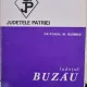 Judetele patriei. Judetul Buzau - Gr. Posea, M. Ielenicz