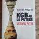 KGB-UL LA PUTERE, DE THIERRY WOLTON