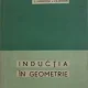L. I. Golovna, I. M. Iaglom - Inductia in Geometrie