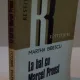 LA BAL CU MARCEL PROUST , 1976 Autor: MARTHA BIBESCU