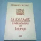 LA BESSARABIE DROITS NATIONAUX ET HISTORIQUE - GHEORGHE I. BRATIANU  (EDITIE IN LIMBA FRANCEZA)