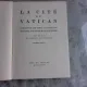 LA CITE DU VATICAN - LEONI GESSI  (GHID)